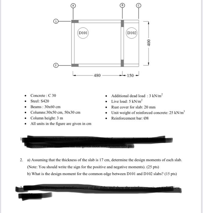 Solved D101 D102 400 480 150 Concrete : C 30 • Steel: S420 • | Chegg.com
