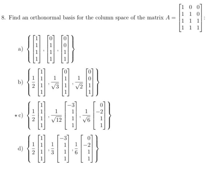 Solved 8. Find an orthonormal basis for the column space of