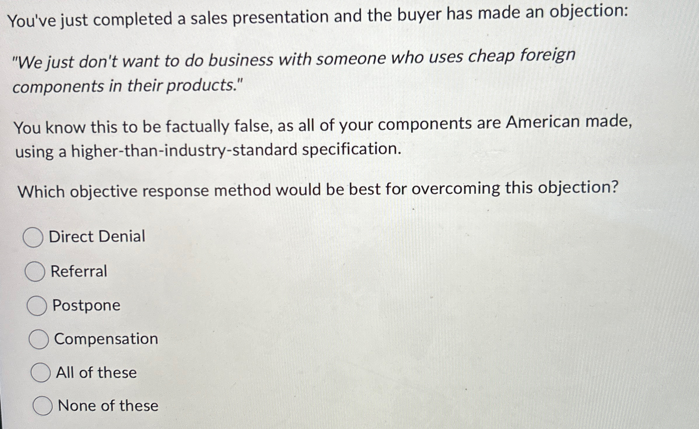 Solved You've just completed a sales presentation and the | Chegg.com