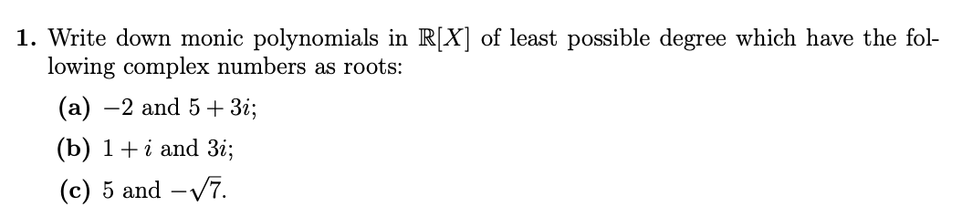 Solved Write down monic polynomials in R[x] ﻿of least | Chegg.com