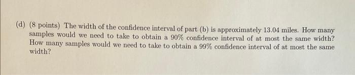 Solved (a) (8 points) The width of the confidence interval | Chegg.com