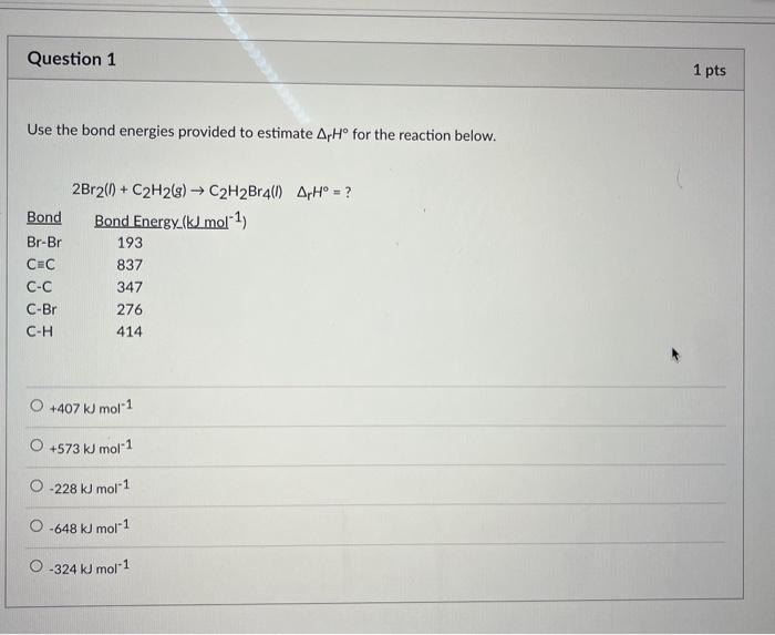 Solved Use The Bond Energies Provided To Estimate ΔrH∘ For | Chegg.com