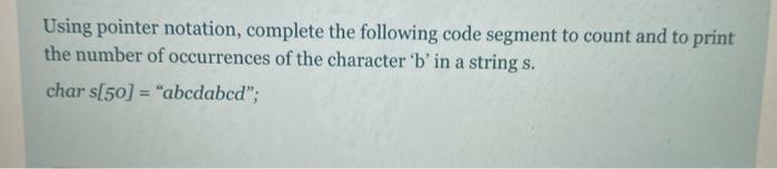 Solved Using pointer notation, complete the following code | Chegg.com