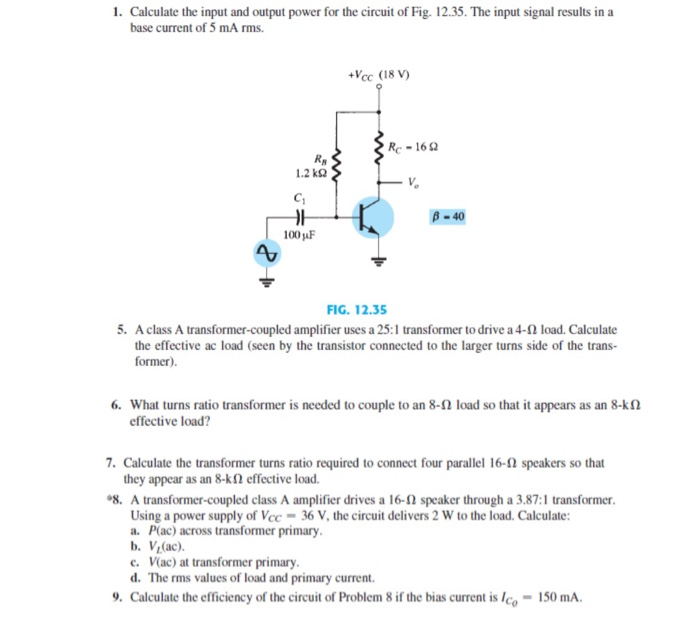 Solved 1. Calculate The Input And Output Power For The | Chegg.com