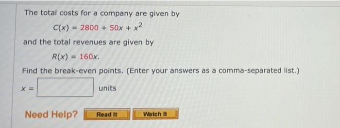 Solved The total costs for a company are given by | Chegg.com