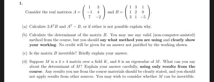 Solved 1. Consider the real matrices A = 3 4 and B= 13 1 12 | Chegg.com