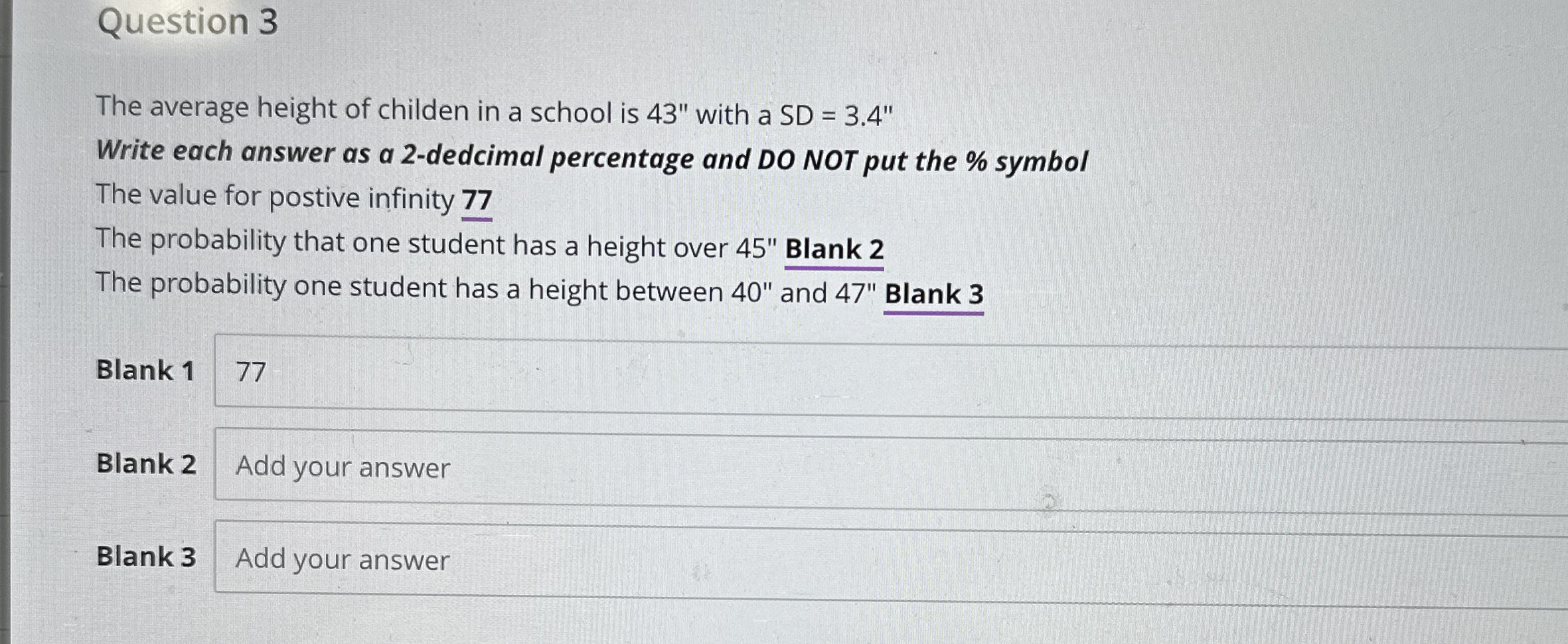 Solved Question 3The average height of childen in a school