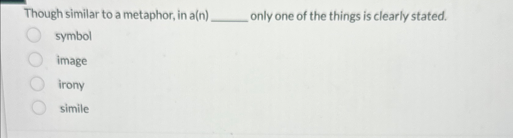 Solved Though similar to a metaphor, in a(n) ﻿only one of | Chegg.com