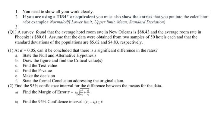 Solved 1. You need to show all your work clearly. 2. If you | Chegg.com