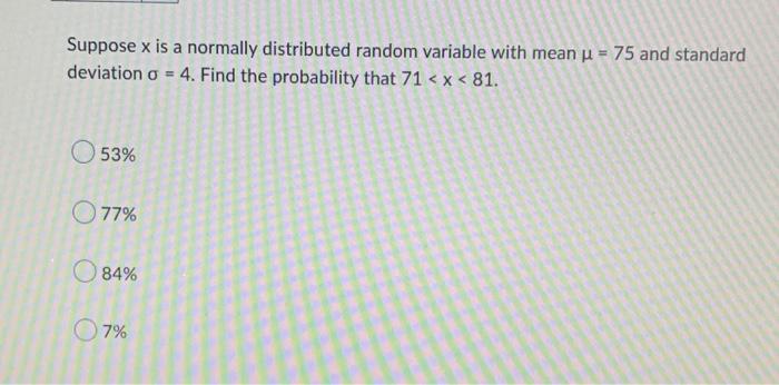 Solved Suppose x is a normally distributed random variable | Chegg.com