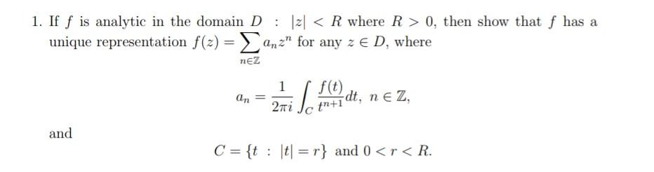 Solved 1. If f is analytic in the domain D:∣z∣0, then show | Chegg.com