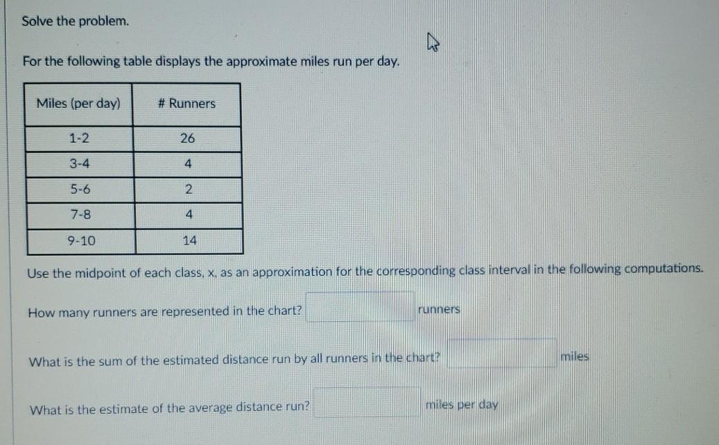 Solved Solve the problem. ♡ For the following table displays