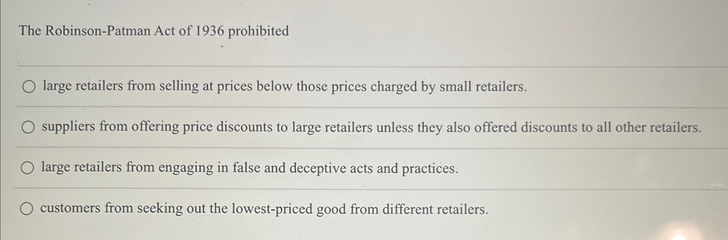 Solved The Robinson-Patman Act of 1936 ﻿prohibitedq, ﻿large | Chegg.com