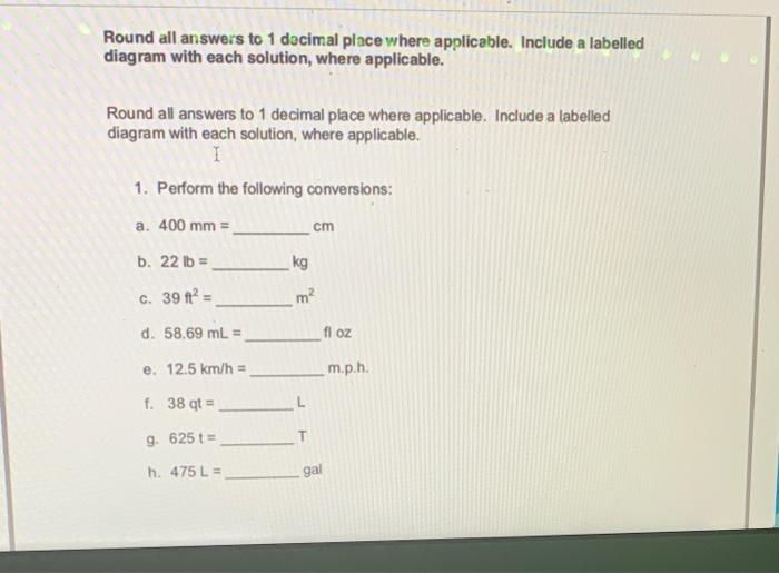 Solved Round all answers to 1 decimal place where | Chegg.com