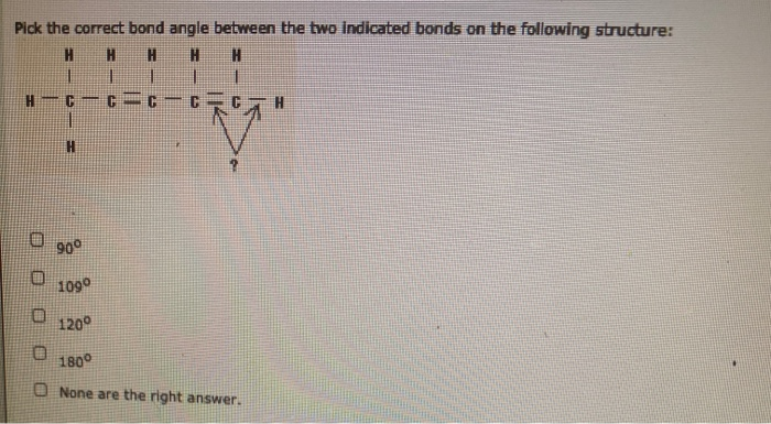 Solved Pick the correct bond angle between the two indicated | Chegg.com