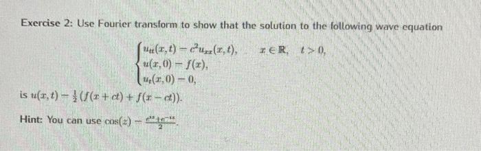Solved Exercise 2: Use Fourier transform to show that the | Chegg.com