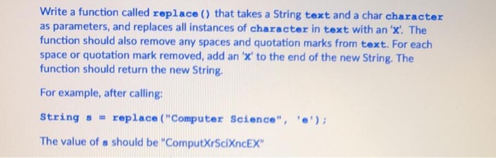 Solved Write a function called replace() that takes a String | Chegg.com