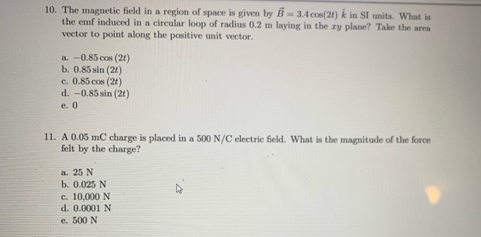 Solved 10. The magnetic field in a region of space is given | Chegg.com