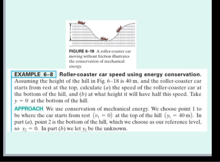 Solved FIGURE 6-18 A roller-coaster car moving without | Chegg.com