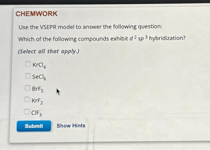 Solved Use The VSEPR Model To Answer The Following Question: | Chegg.com