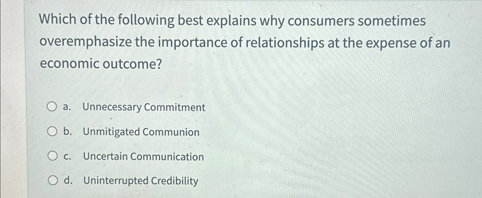 Solved Which Of The Following Best Explains Why Consumers | Chegg.com