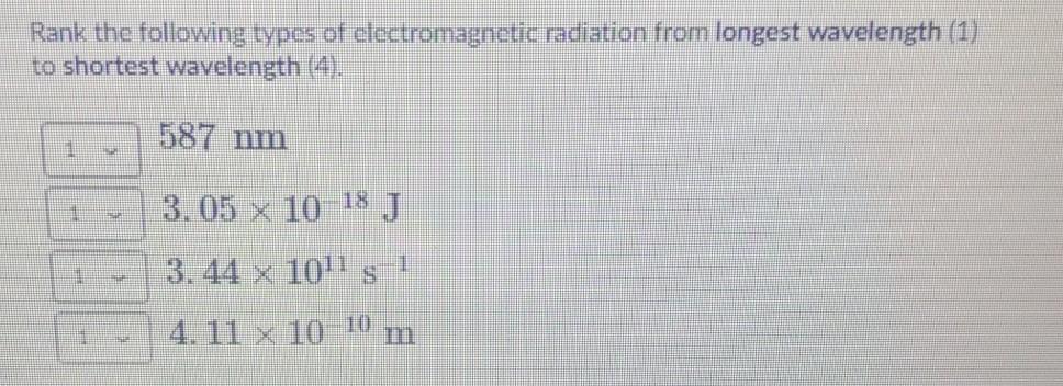 Solved Rank The Following Types Of Electromagnetic Radiation | Chegg.com