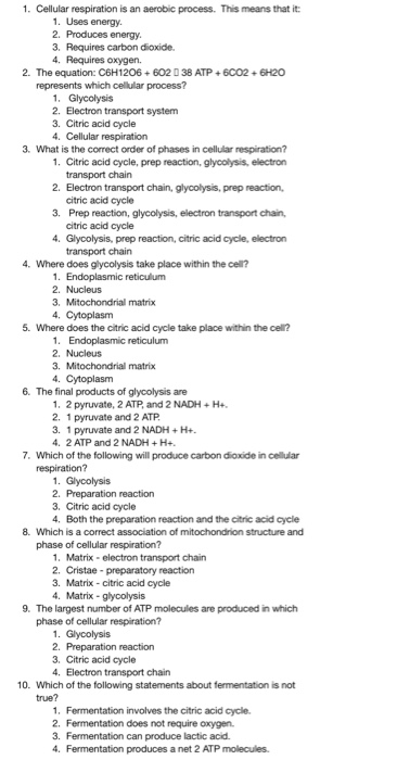 Solved 1. Cellular respiration is an aerobic process. This | Chegg.com