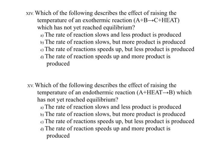 Solved XIV. Which Of The Following Describes The Effect Of | Chegg.com