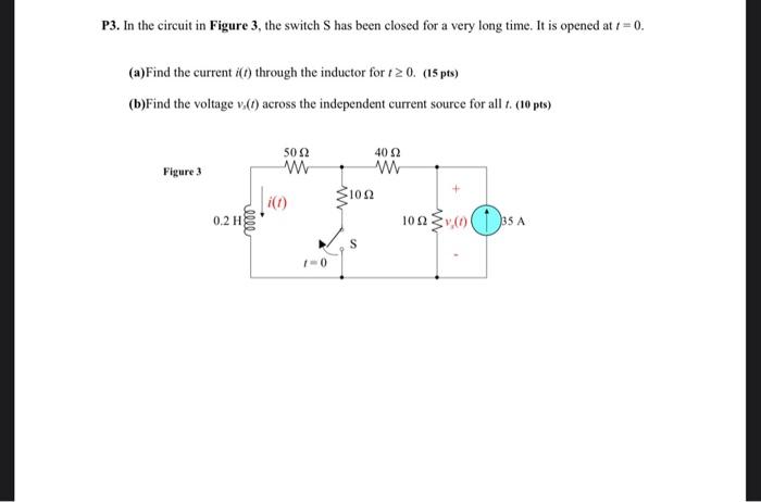 Solved P3. In the circuit in Figure 3, the switch S has been | Chegg.com