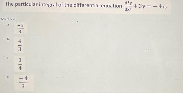 Solved The particular integral of the differential equation | Chegg.com