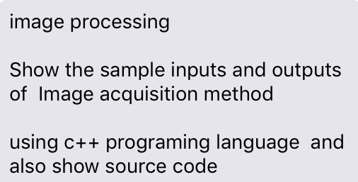Solved image processing Show the sample inputs and outputs | Chegg.com