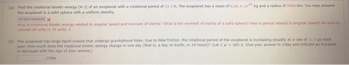 Solved (a) Find the rotational kinetic energy (in J) of an | Chegg.com