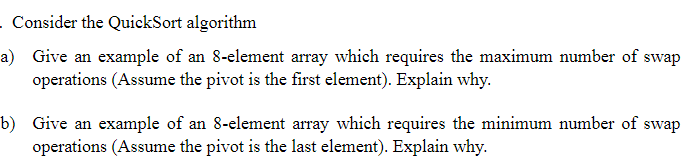 Solved Consider the QuickSort algorithma) ﻿Give an example | Chegg.com