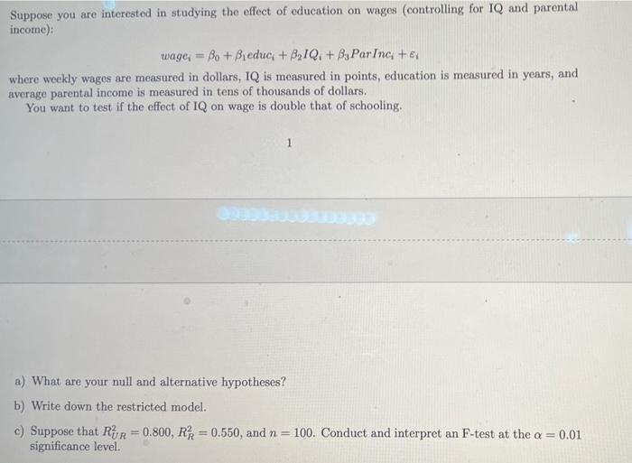 Solved Suppose you are interested in studying the effect of | Chegg.com