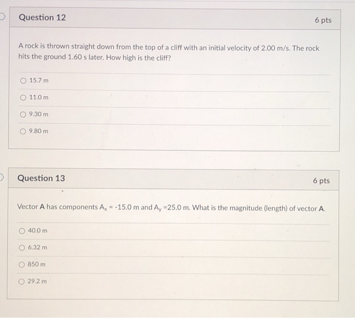Solved Question 12 6 pts A rock is thrown straight down from | Chegg.com