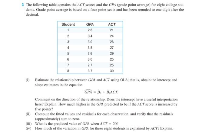 Solved 3 The following table contains the ACT scores and the | Chegg.com