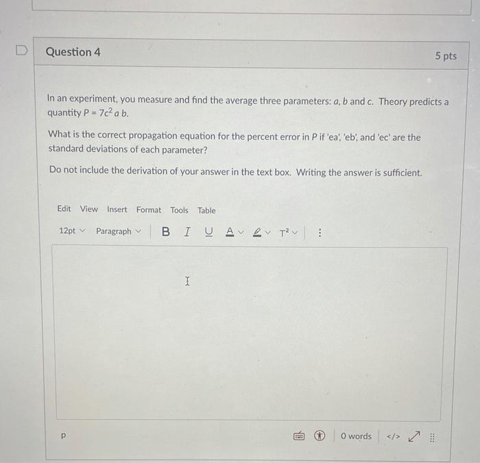 Solved Question 4 5 pts In an experiment, you measure and | Chegg.com