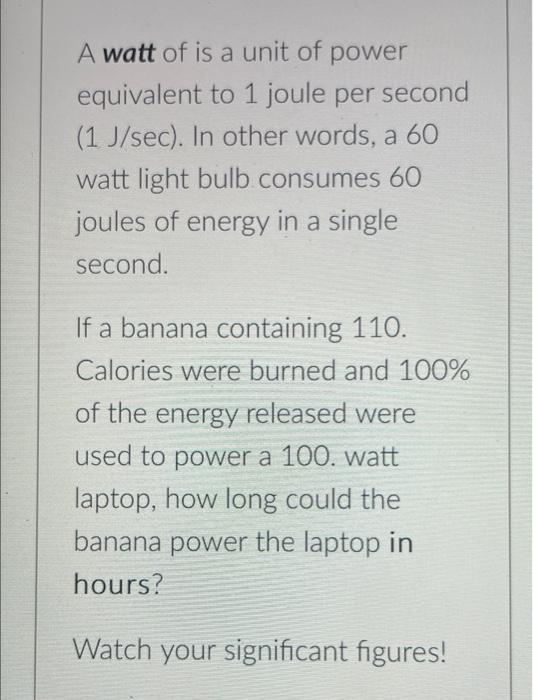 Solved A watt of is a unit of power equivalent to 1 joule Chegg