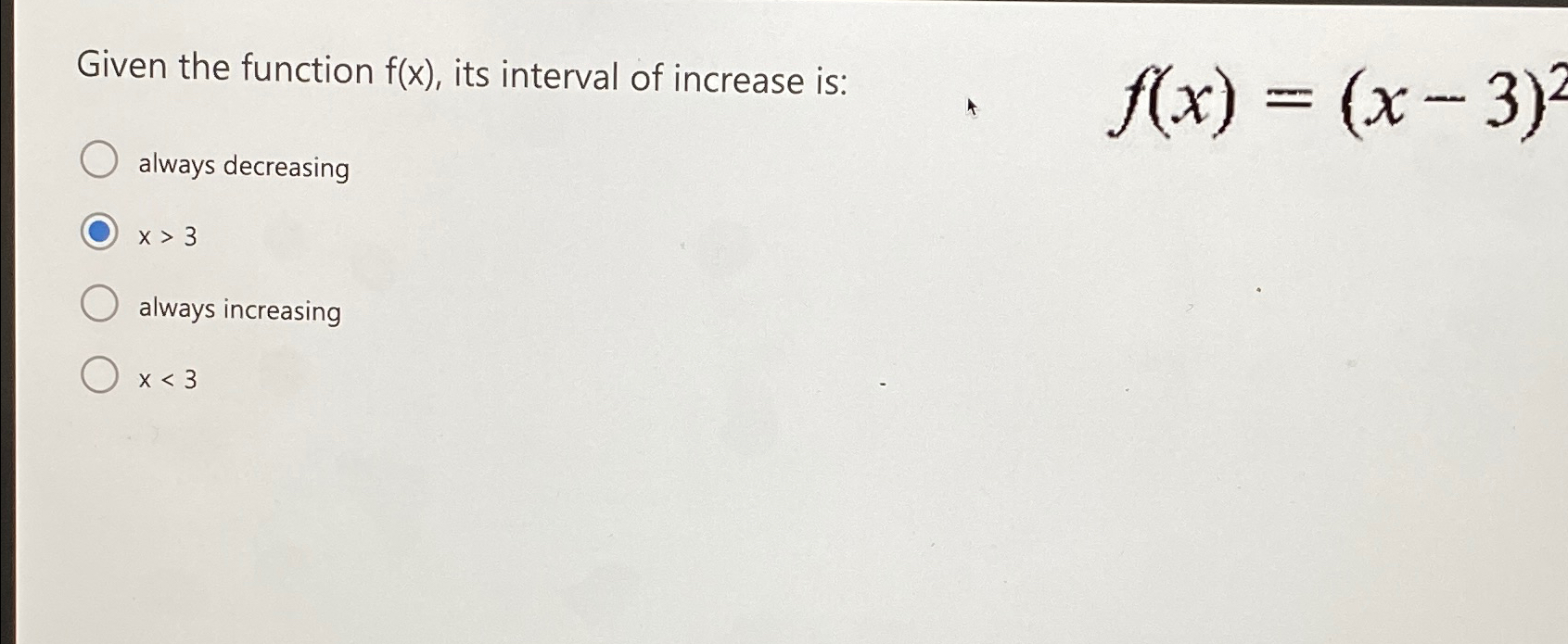 Solved Given the function f(x), ﻿its interval of increase | Chegg.com
