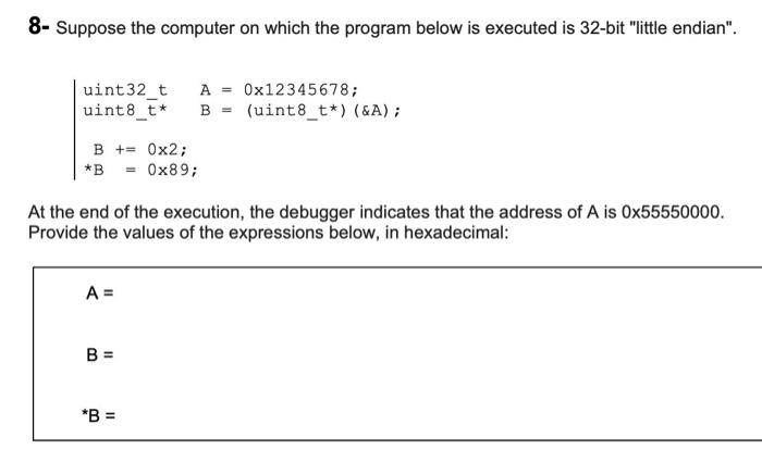 Solved 8- Suppose the computer on which the program below is | Chegg.com