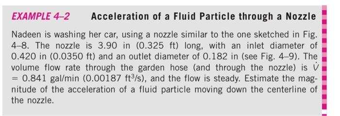 Solved EXAMPLE 4-2 Acceleration of a Fluid Particle through | Chegg.com