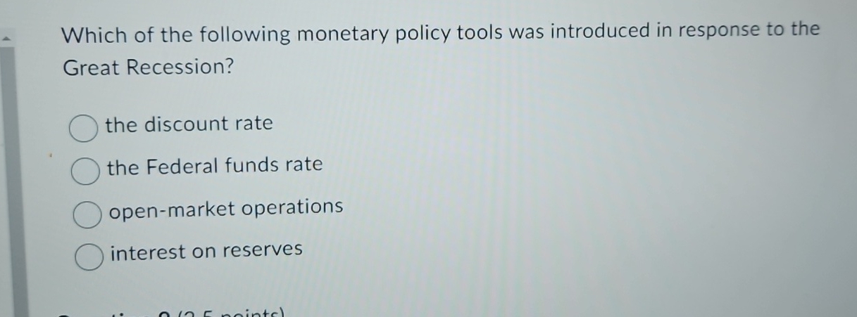 Solved Which of the following monetary policy tools was | Chegg.com