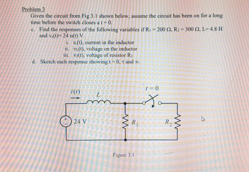 Solved Problem 3 Given the circuit from Fig 3.1 shown below, | Chegg.com