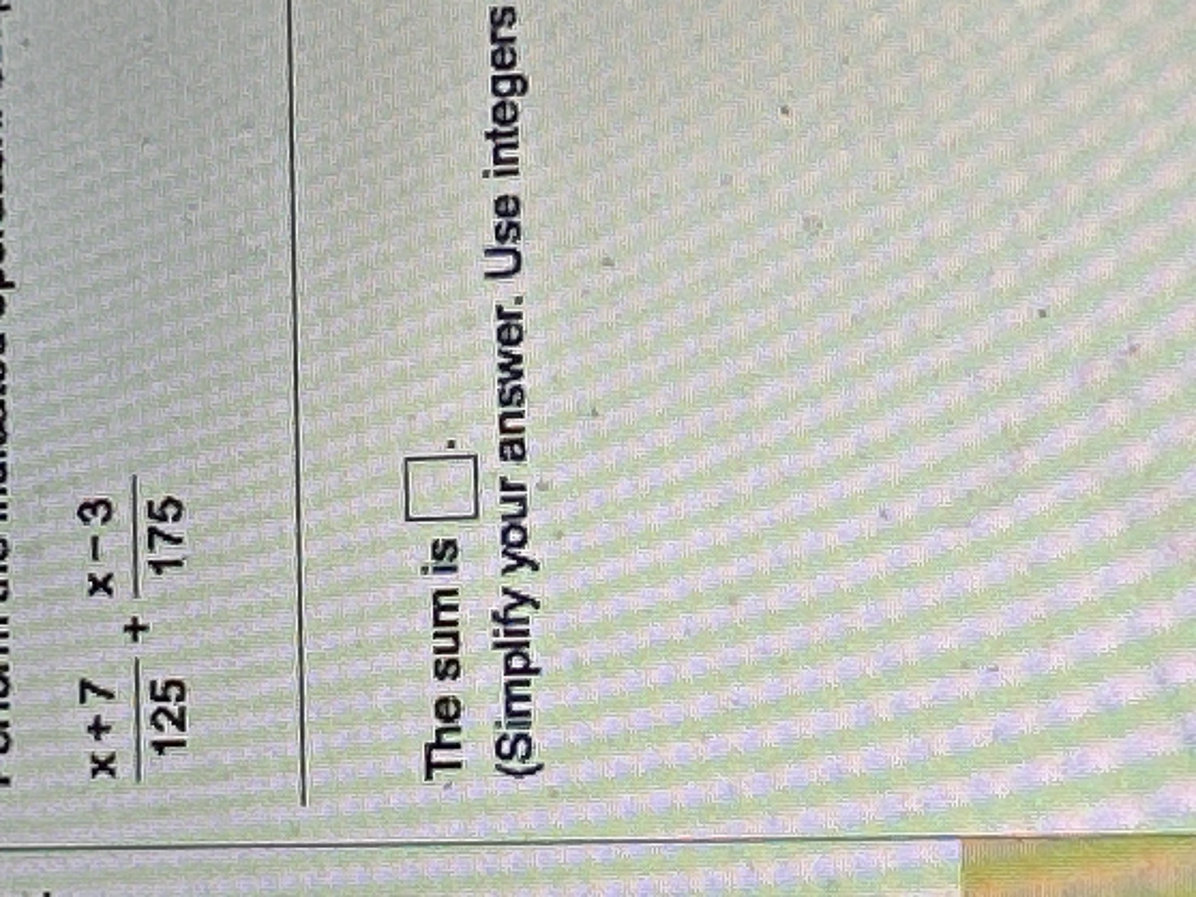 Solved x+7125+x-3175The sum is(Simplify your answer. Use | Chegg.com