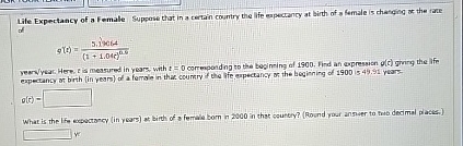 Solved by an EXPERT Life Expectancy of a Female Suppose that in a ...