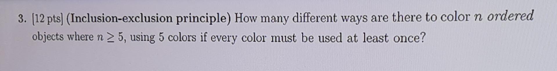 Solved 3. [12 pts] (Inclusion-exclusion principle) How many | Chegg.com