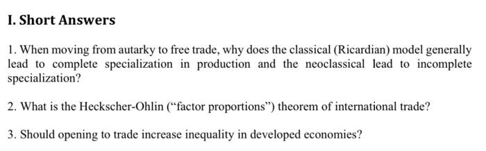Solved 1. When moving from autarky to free trade, why does | Chegg.com