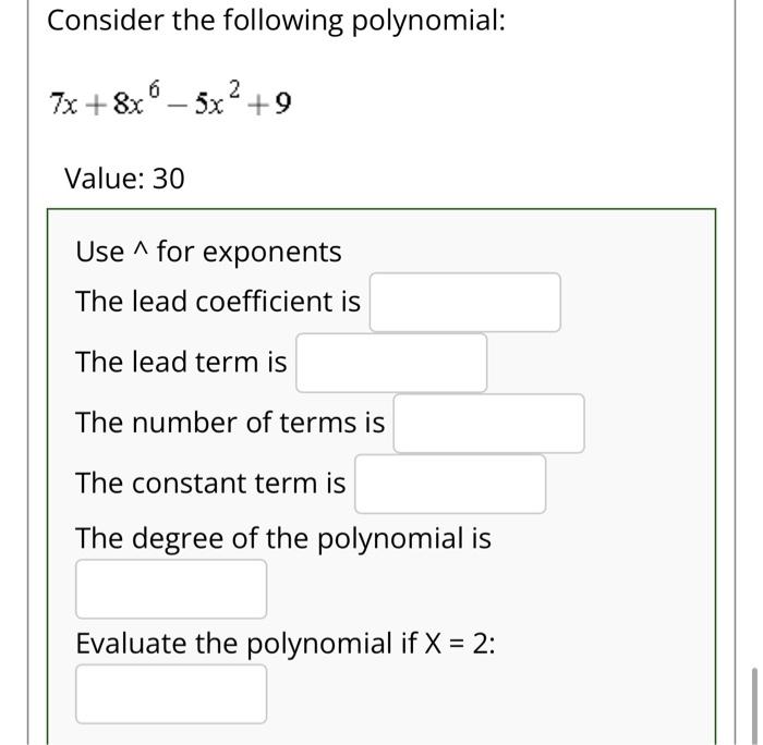 Solved Consider the following polynomial: 7x + 8x – 5x2 +9 | Chegg.com