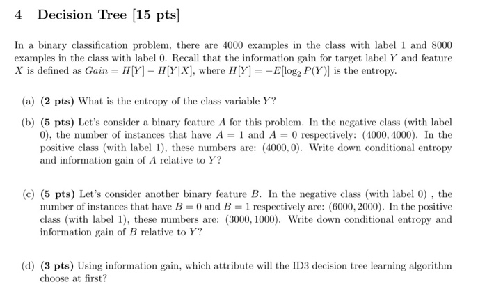 Decision Tree (15 pts] In a binary classification | Chegg.com