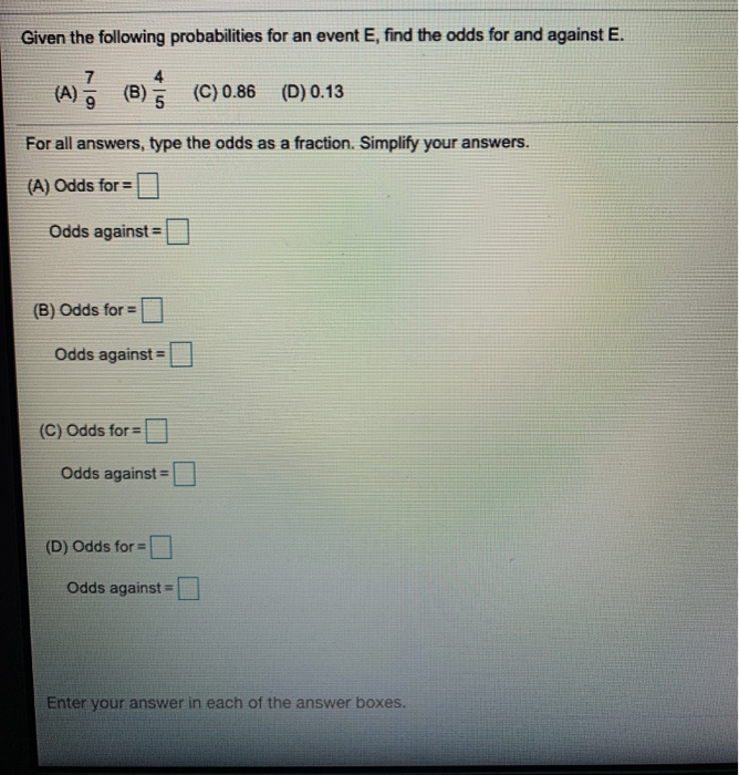 Solved Given The Following Probabilities For An Event E, | Chegg.com